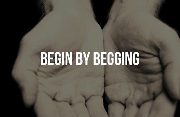 BeginByBegging