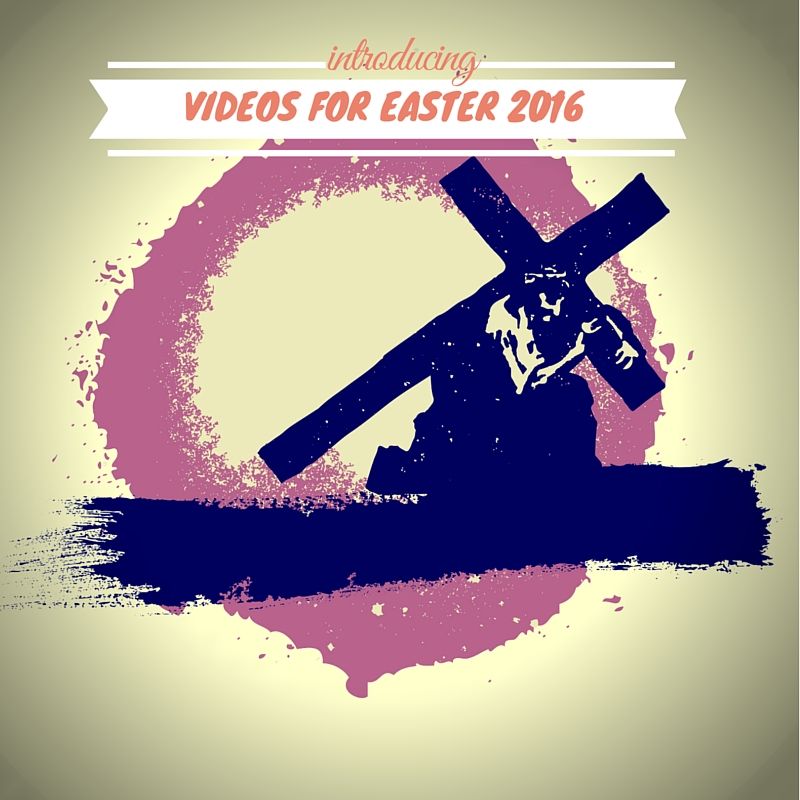 17 Easter Videos for 2016