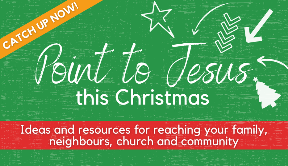 ‘Point to Jesus’ Christmas Webinar