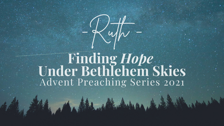 Preaching through Ruth during Advent